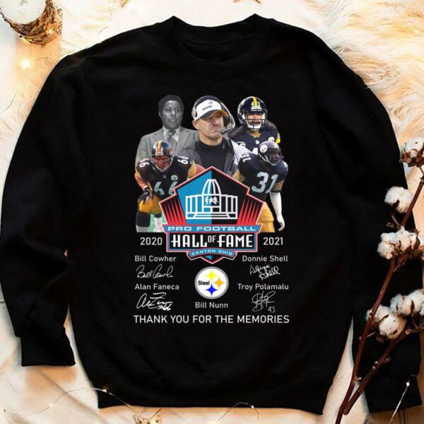 Awesome Pittsburgh Steelers Pro Football Hall Of Fame Canton Ohio 2020-2021 Signatures Thank Memories Shirt