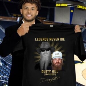 Original RIP Dusty Hill Legends Never Die 1949-2021 Signature Shirt