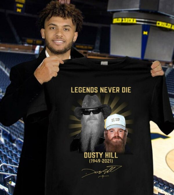 Original RIP Dusty Hill Legends Never Die 1949-2021 Signature Shirt