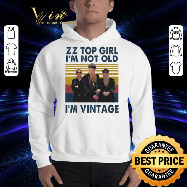 Premium RIP Dusty Hill ZZ Top Girl I'm Not Old I'm Vintage Shirt