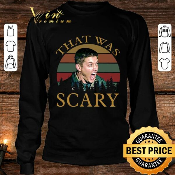 Premium Supernatural TV Show Dean Winchester That Was Scary Vintage Sunset Shirt