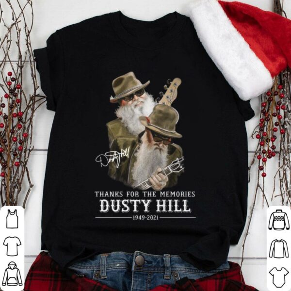 Hot Thanks For The Memories RIP Dusty Hill ZZ Top Band Rock 1949-2021 Shirt