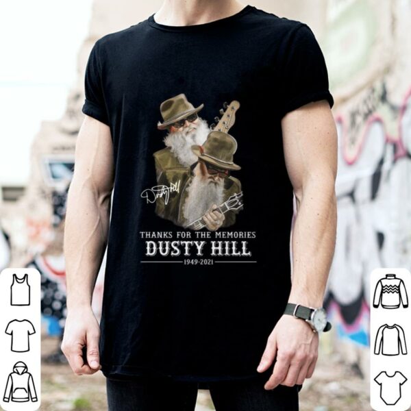 Hot Thanks For The Memories RIP Dusty Hill ZZ Top Band Rock 1949-2021 Shirt