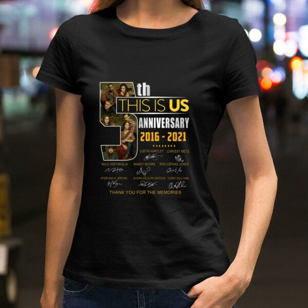 Funny This Is Us 5th Anniversary 2016-2021 Signatures Thank You For The Memories Shirt
