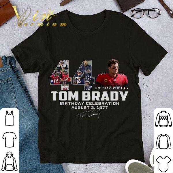Funny Tom Brady 44 Years 1977-2021 Birthday Celebration August 3 1977 Signature Tampa Bay Buccaneers Shirt