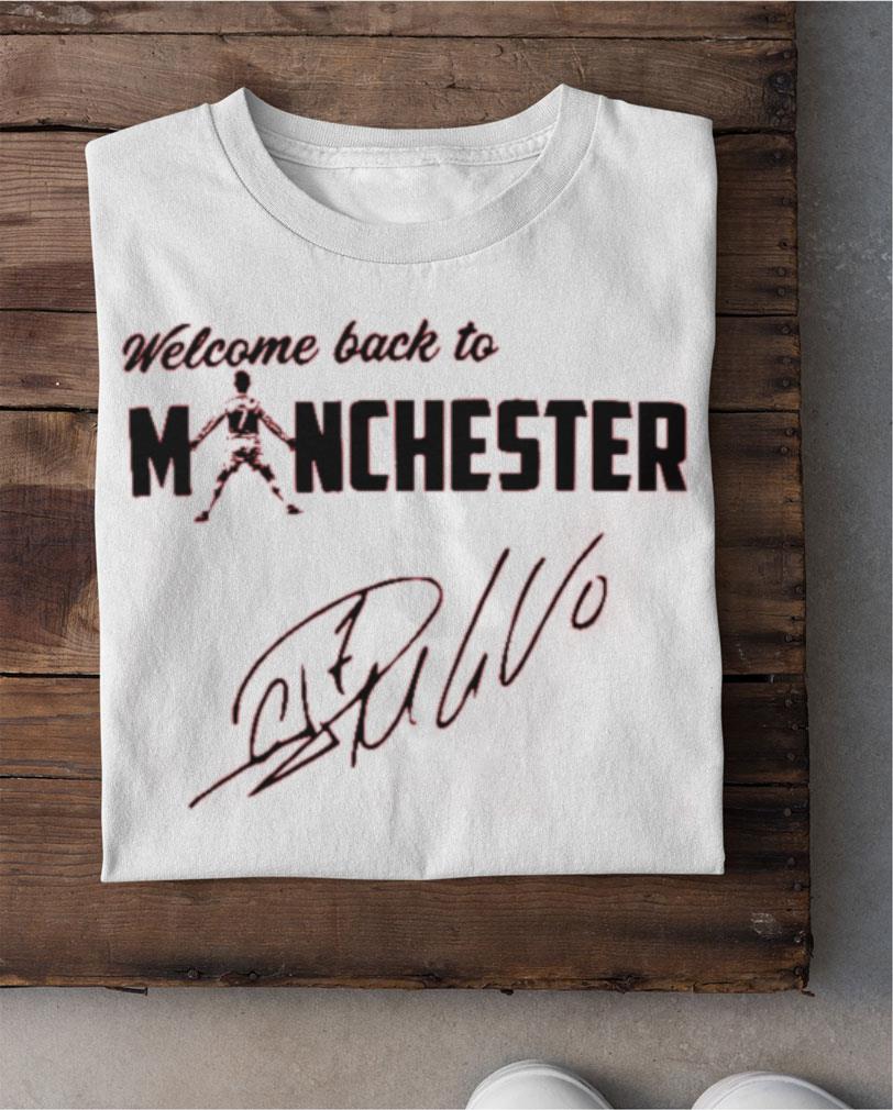 Premium Welcome Back To Manchester United CR7 Cristiano Ronaldo Signature Shirt Welcome Back To Manchester United CR7 Cristiano Ronaldo Signature Shirt 2 - Premium Welcome Back To Manchester United CR7 Cristiano Ronaldo Signature Shirt