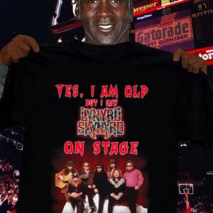 Awesome Yes i am old but i saw Lynyrd Skynyrd band member on stage shirt 2