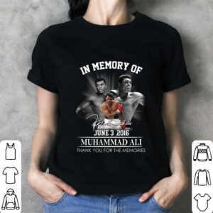 Original in memory of Muhammad Ali june 3 2016 signature thank you for the memories shirt 2