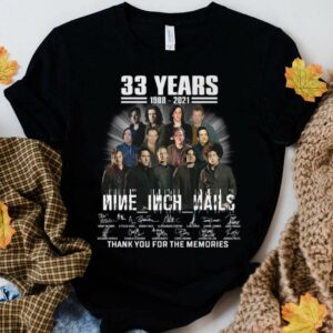 Best 33 years 1988-2021 NIN Nine Inch Nails thank you for the memories signatures shirt 1