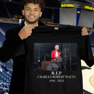 Funny Charlie Watts R.I.P The Rolling Stones Charles Robert Watts 1941-2021 Shirt
