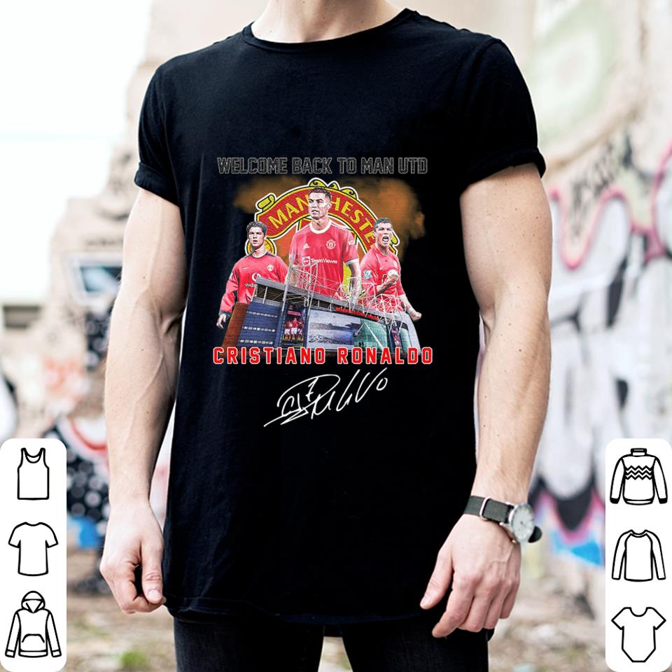 Official Cristiano Ronaldo Welcome Back To Manchester United Signature Shirt Cristiano Ronaldo Welcome Back To Manchester United Signature Shirt 2 - Official Cristiano Ronaldo Welcome Back To Manchester United Signature Shirt
