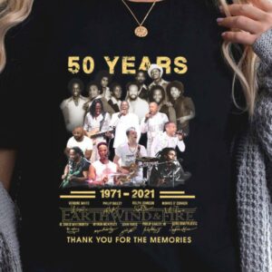 Hot Earth Wind & Fire EWF 50 years 1971-2021 thank you for the memories signatures shirt 1