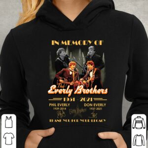 Funny In Memory Of The Everly Brothers 1951-2021 Phil Everly Don Everly Signatures Thank You For Your Legacy Shirt 3