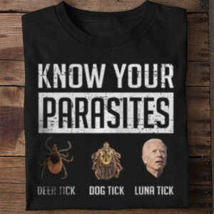 Original Insect Joe Biden Know Your Parasites Deer Tick Dog Tick Luna Tick Shirt 1