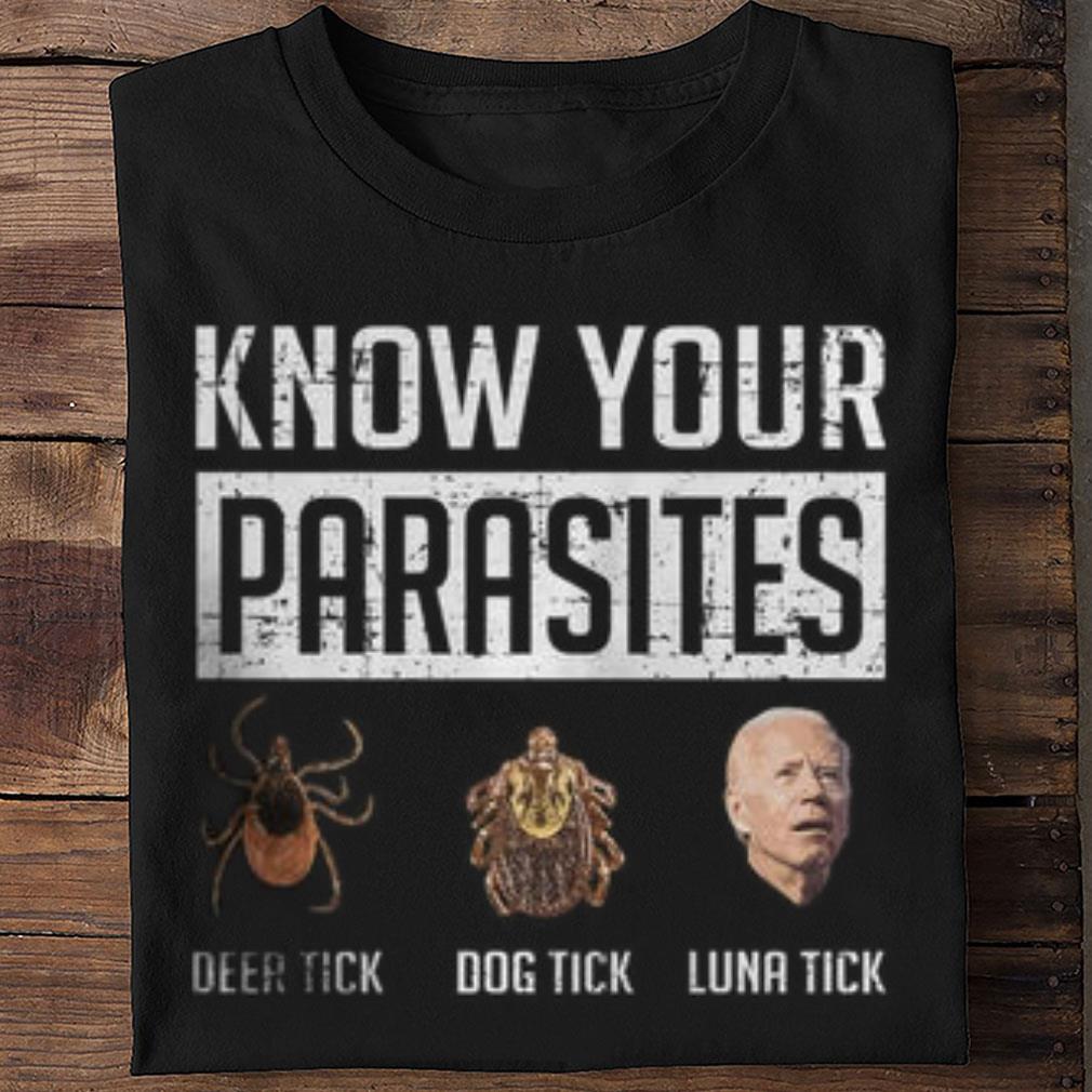 Original Insect Joe Biden Know Your Parasites Deer Tick Dog Tick Luna Tick Shirt Insect Joe Biden Know Your Parasites Deer Tick Dog Tick Luna Tick Shirt 2 - Original Insect Joe Biden Know Your Parasites Deer Tick Dog Tick Luna Tick Shirt