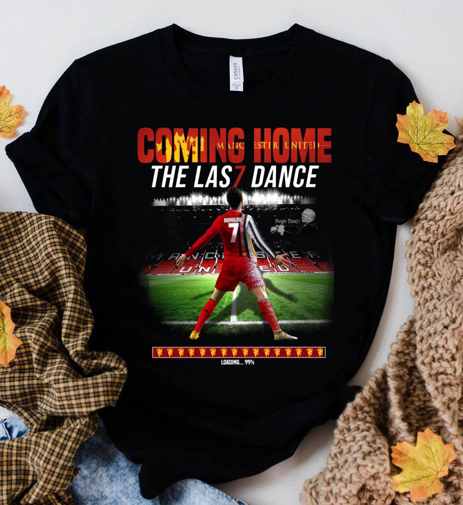 Hot Juventus Cristiano Ronaldo Coming Home The Las7 Dance Loading 99% Manchester United Shirt Juventus Cristiano Ronaldo Coming Home The Las7 Dance Loading 99 Manchester United Shirt 2 - Hot Juventus Cristiano Ronaldo Coming Home The Las7 Dance Loading 99% Manchester United Shirt