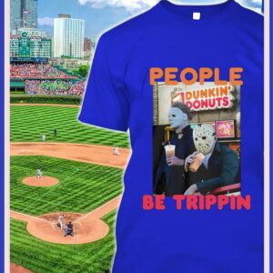 Original Michael and Jason Dunkin Donuts people be trippin shirt