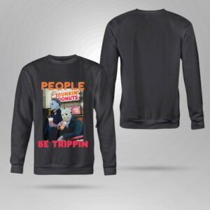 Original Michael and Jason Dunkin Donuts people be trippin shirt 3