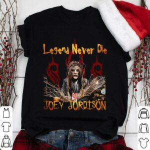 Funny RIP Joey Jordison Slipknot Legend Never Die Shirt