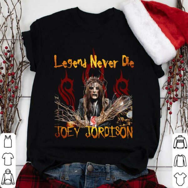 Funny RIP Joey Jordison Slipknot Legend Never Die Shirt