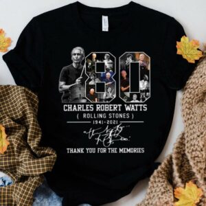 Hot Rest In Peace Charlie Watts 80 years of Charles Robert Watts Rolling Stones 1941-2021 signature thank memories shirt