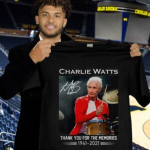 Awesome Rest In Peace Charlie Watts The Rolling Stones Band Thank Memories Signature Shirt