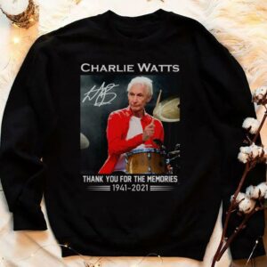 Awesome Rest In Peace Charlie Watts The Rolling Stones Band Thank Memories Signature Shirt 3
