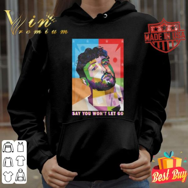Official Say You Won't Let Go James Arthur Art Shirt