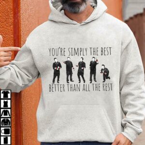 Premium Schitt's Creek You're Simply The Best Better Than All The Rest Shirt 2
