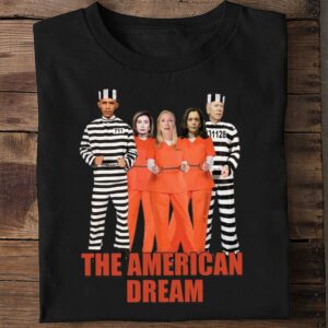 Best The American Dream Barack Obama Joe Biden Kamala Harris Nancy Pelosi Shirt 1