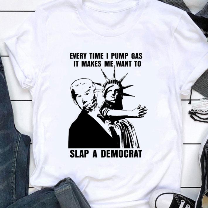 Hot The Statue of Liberty Joe Biden Every Time I Pump Gas It Makes Me Want To Slap A Democrat Shirt The Statue of Liberty Joe Biden Every Time I Pump Gas It Makes Me Want To Slap A Democrat Shirt 1 - Hot The Statue of Liberty Joe Biden Every Time I Pump Gas It Makes Me Want To Slap A Democrat Shirt