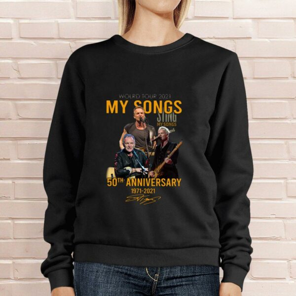 Awesome World Tour 2021 Sting My Songs 50th anniversary 1971-2021 signature shirt