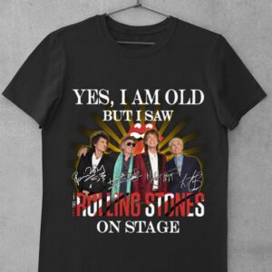 Official Yes i am old but i saw The Rolling Stones band members on stage signatures shirt