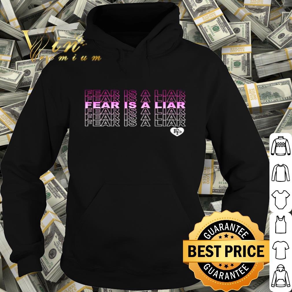fear is a liar tshirt