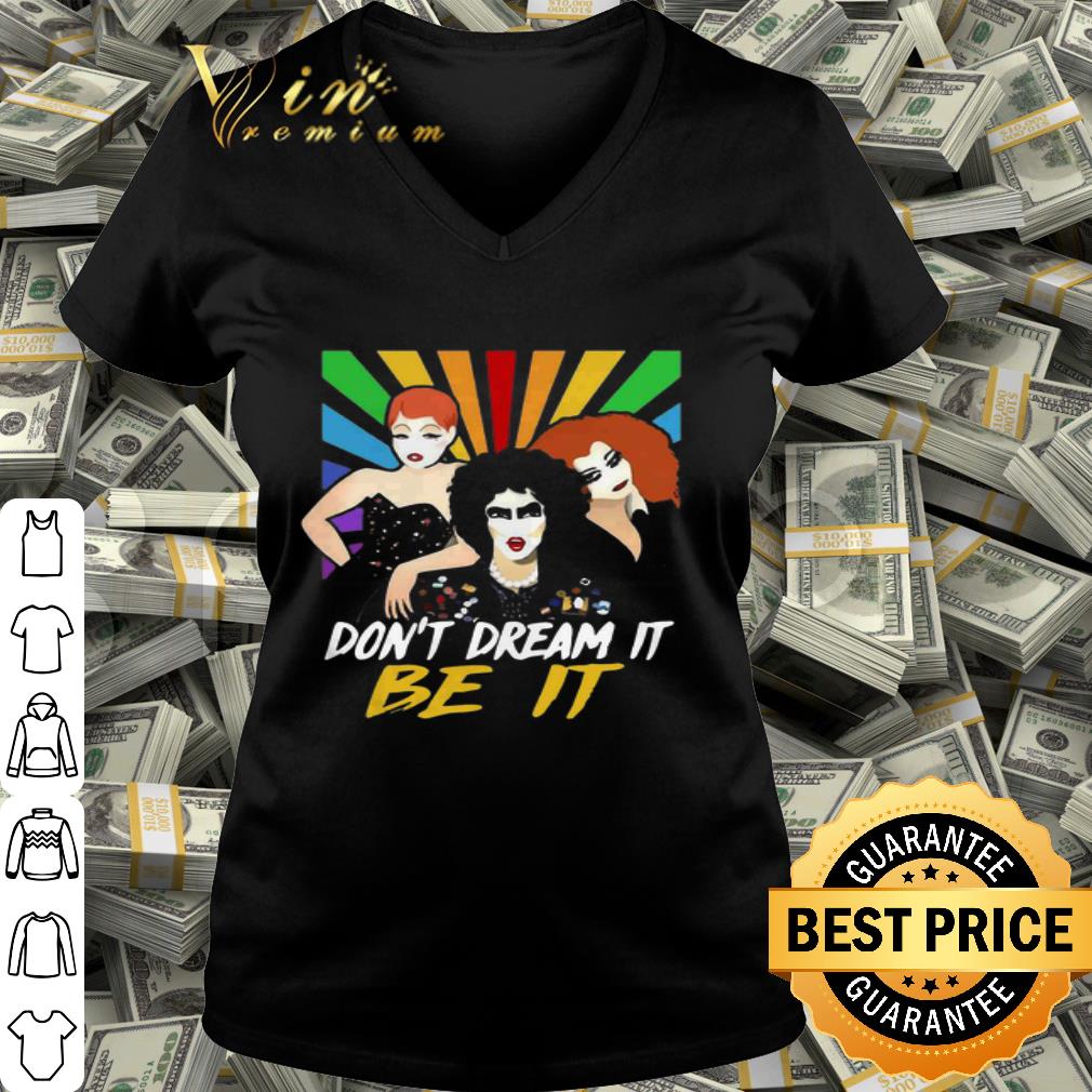 dont dream it be it shirt