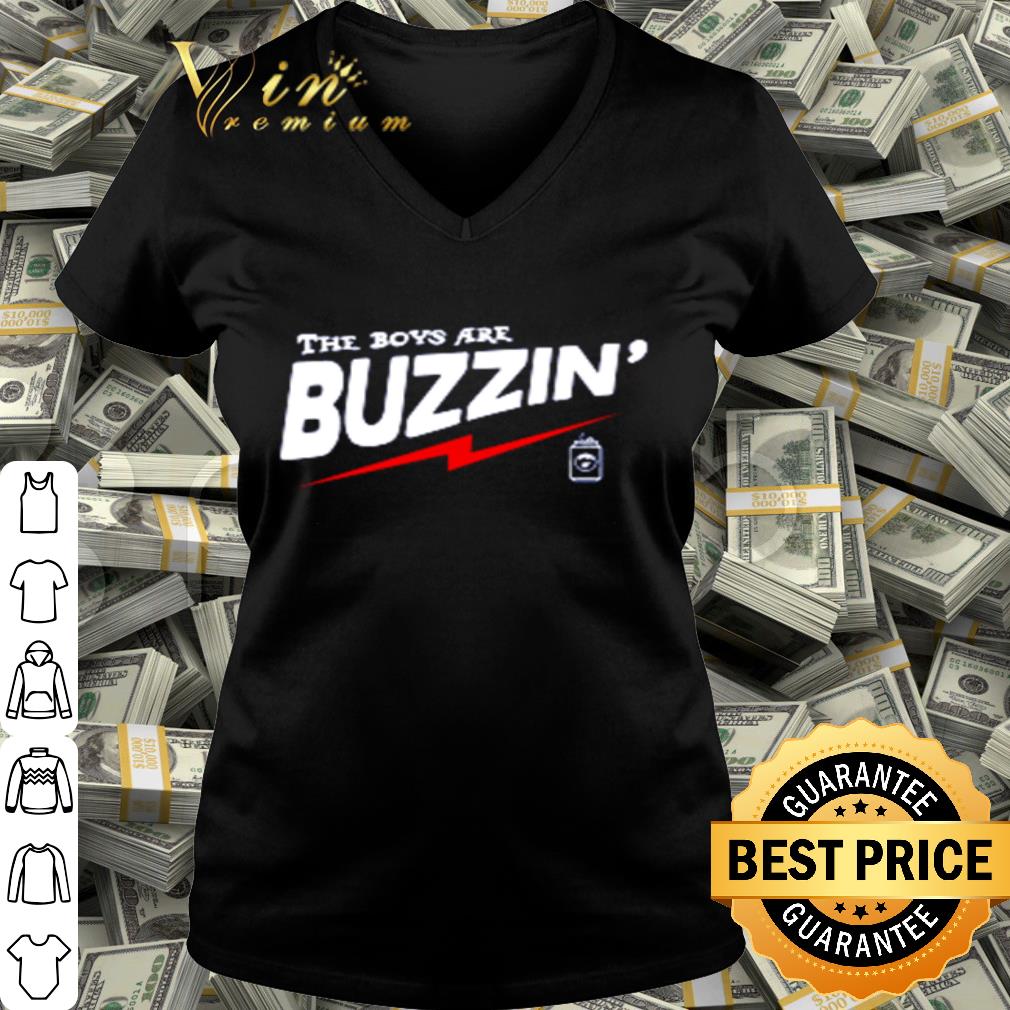 The Boys Are Buzzin’ shirt The Boys Are Buzzin’ shirt