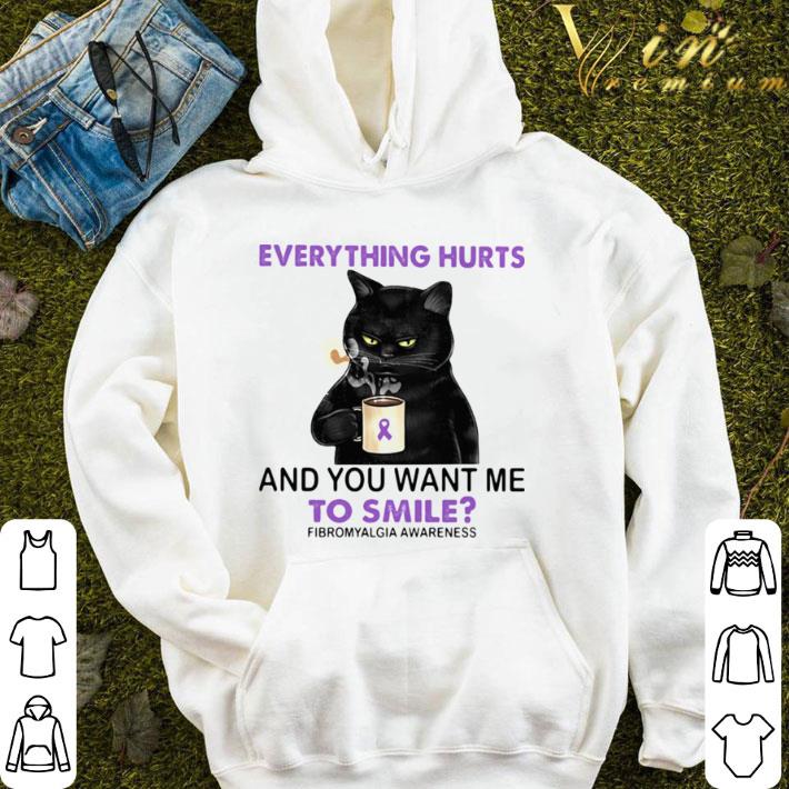Black Cat Everything Hurts And You Want Me To Smile Fibromyalgia Awareness shirt