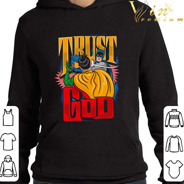 Superman and Batman Trust God shirt
