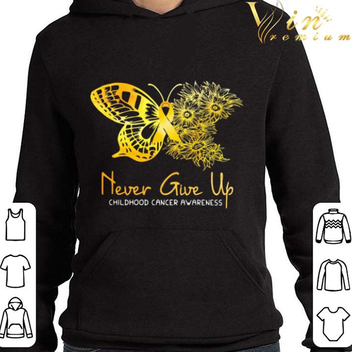 Never Give Up Childhood Cancer Awareness Butterfly shirt