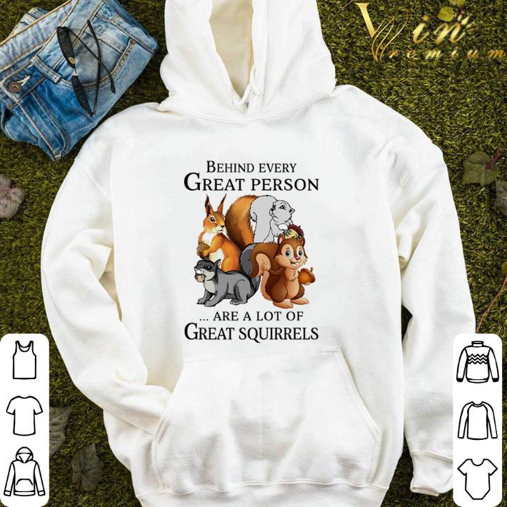 Disney Behind every great person are a lot of great Squirrels shirt