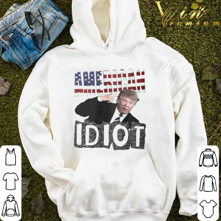 Donald Trump American Idiot shirt