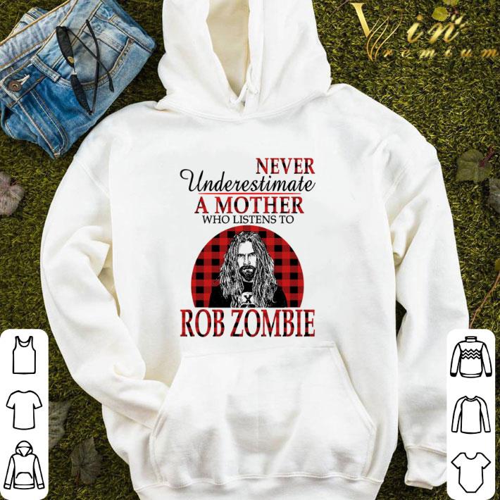 Never Underestimate A Mother Who Listens To Rob Zombie Mother's day shirt