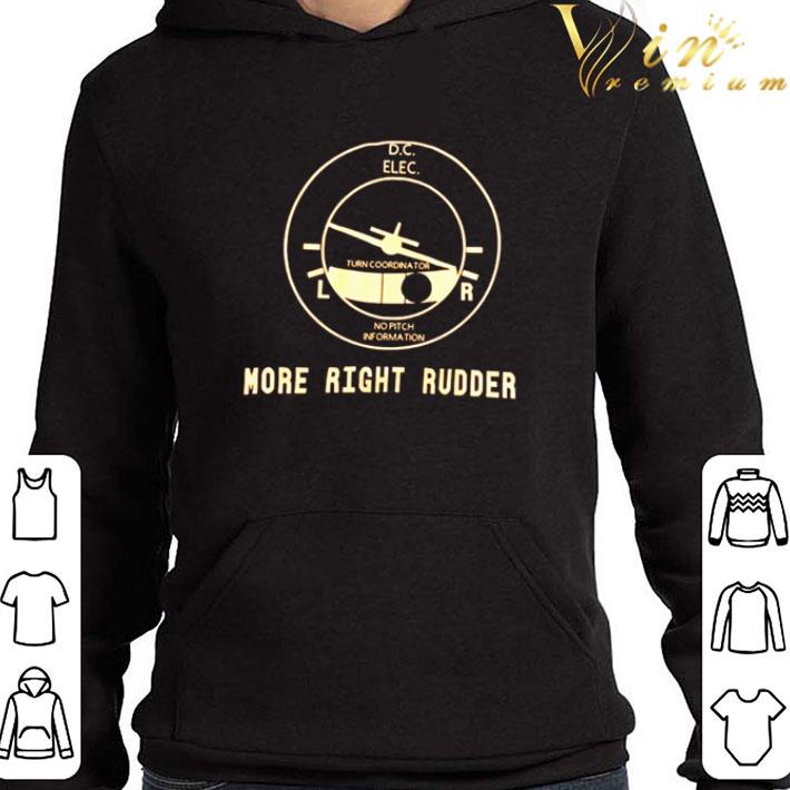 D.C ELEC turn coordinator More right rudder shirt