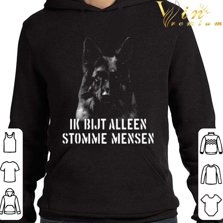 Duitse Herder Ik Bijt Alleen Stomme Mensen shirt