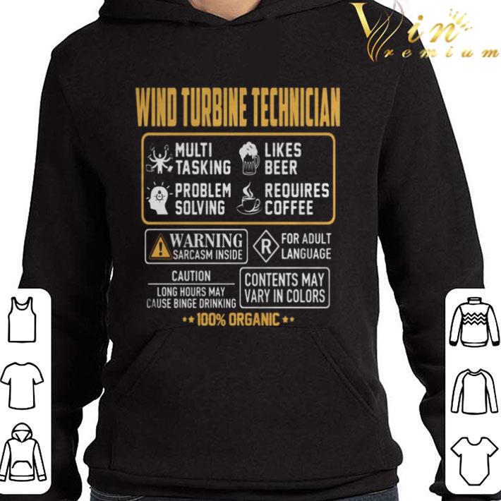 Wind Turbine Technician Contents may vary in color Warning Sarcasm shirt