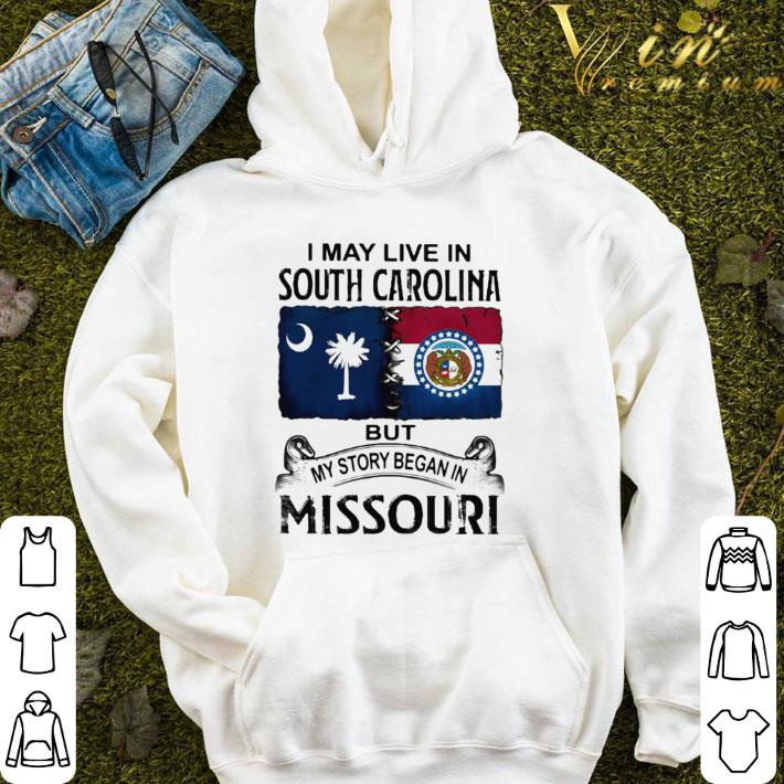 I May Live In Missouri But My Story Began In North Carolina shirt