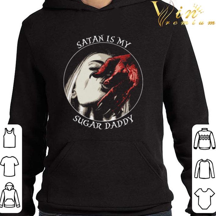 Satan Is My Sugar Daddy shirt