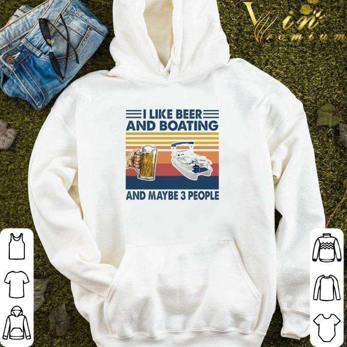 I like beer and boating and maybe 3 people vintage shirt