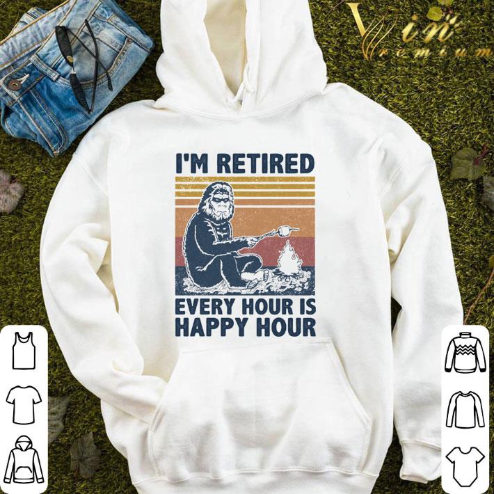 I’m Retired Every Hour Is Happy Hour Bigfoot Vintage shirt