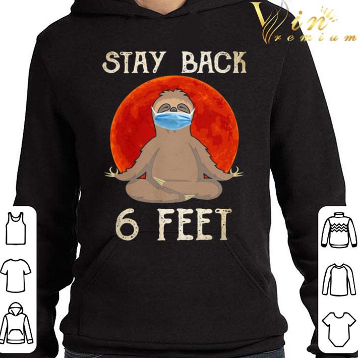 Yoga Sloth Mask Stay Back 6 Feet Sunset Coronavirus shirt